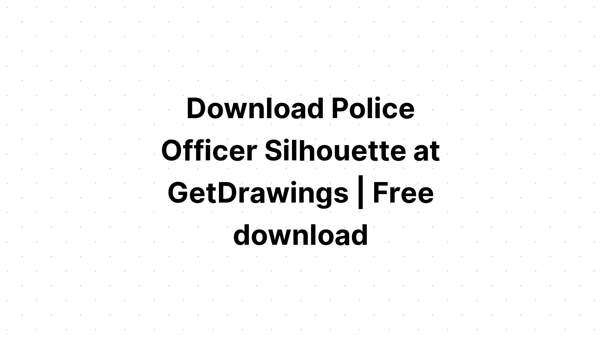 Download Police Silhouettes SVG File